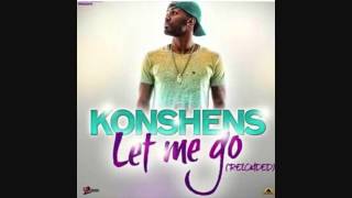 Konshens - Let Me Go (Reloaded) - May 2015:GBETV @KonshenSoJah @gbetv_ig