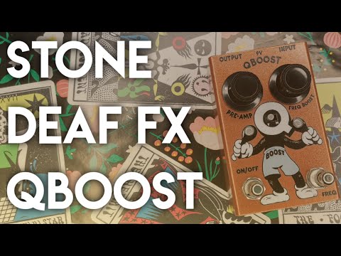 Stone Deaf FX: QBoost - On Bass | Amateur Effects Reviews