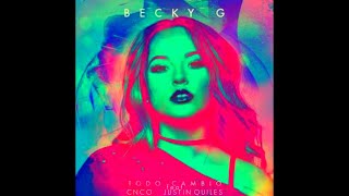 Becky G - Todo (Full Remix) Ft. CNCO Y Justin Quiles