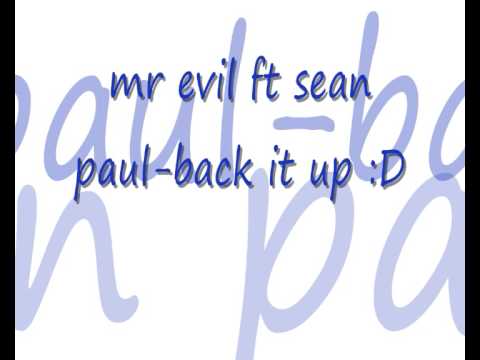 mr evil ft sean paul -back it up