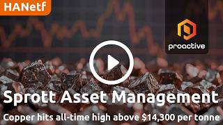 sprott-copper-rally-driven-by-supply-deficit-and-u-s-tariff-expectations