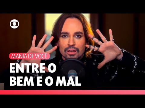 Johnny Hooker canta “Entre o Bem e o Mal”: música inédita para trilha de Mania de Você! | TV Globo