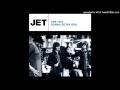 Jet - Are You Gonna Be My Girl - Get Born 2003 ...