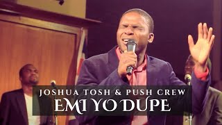 PUSH - 'EMi Yo Dupe'