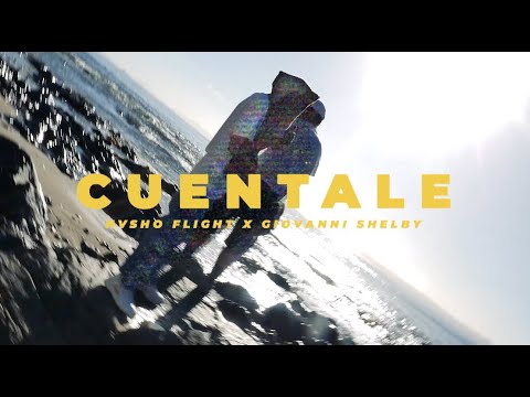 NashoFlight & Giovanni Shelby - Cuéntale (Video Oficial)
