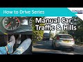 Driving A Manual Car In Traffic And On Hills Different Techniques For City Driving Explained