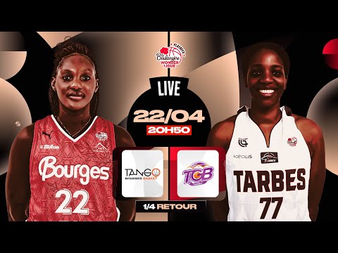 [REPLAY] Bourges - Tarbes | Playoffs 1/4 retour La Boulangère Wonderligue 2024-2025