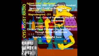 Cyst Assist Radio - Show Number One: Winter 2013