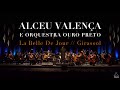 Alceu Valença E Orquestra Ouro Preto La Belle De Jour Girassol