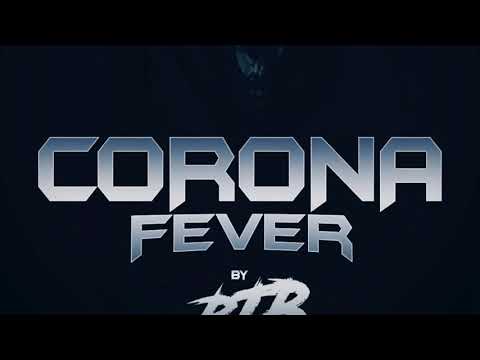 CORONA FEVER by BTB