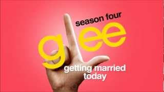 Getting Married Today - Glee [HD Full Studio]