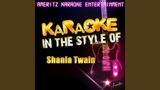 If You Wanna Touch Her, Ask (In the Style of Shania Twain) (Karaoke Version)