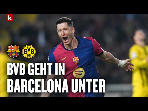 "Barca eine Nummer zu groß": BVB gelingt so gut wie nichts | Barcelona - Borussia Dortmund 4:0