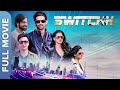स्वित्च | Switchh Full Movie | New Movie | Madhu Sneha, Tanvi Vyas, Naren Kumar