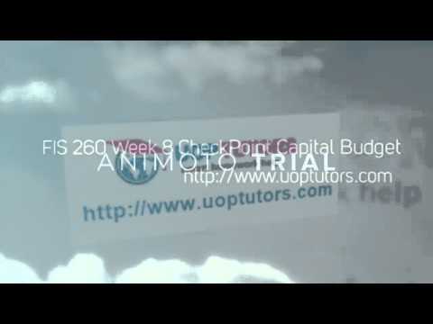 FIS 260 Week 8 CheckPoint Capital Budgeting