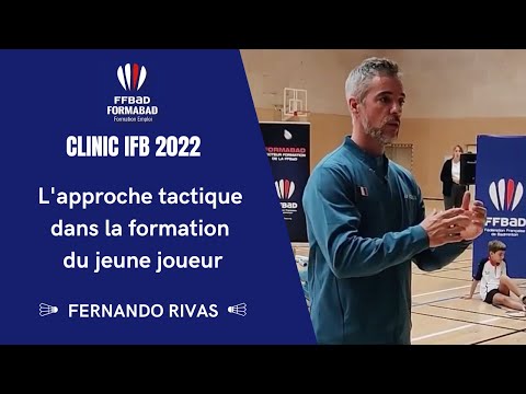 Clinic IFB 2022 : L'approche tactique dans la formation du jeune joueur - Fernando RIVAS