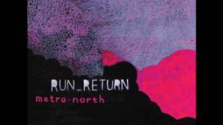 Run_Return - Metro North