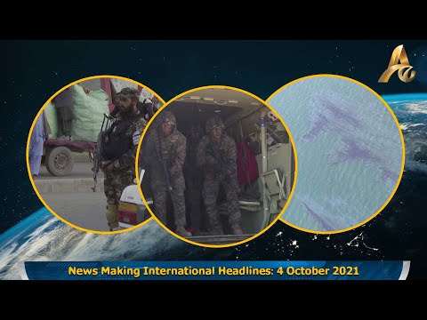 News Making International Headlines  4 October 2021
