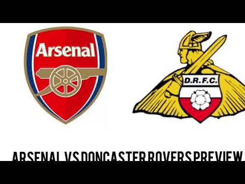 Arsenal VS Doncaster Rovers Preview | Carabao Cup