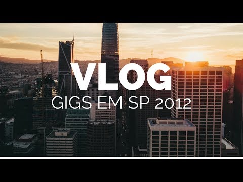 Dre Guazzelli - Vlog - Tocadas em SP  2012