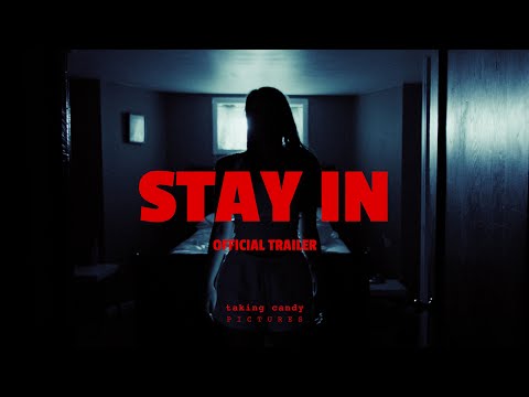 STAY IN | Official Trailer