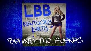 Behind the Scenes of Kentucky Dirty | Bizness | Laura Bell Bundy