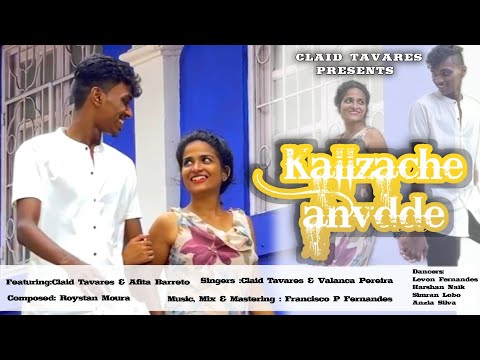 Kallzache Anvdde || Official New Konkani Love Song 2021 || Claid Tavares