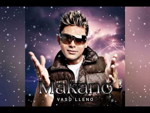 Makano feat. Erick Elera - Vaso Lleno