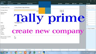 how to create company in tally prime | tally prime | tally prime tutorial in hindi