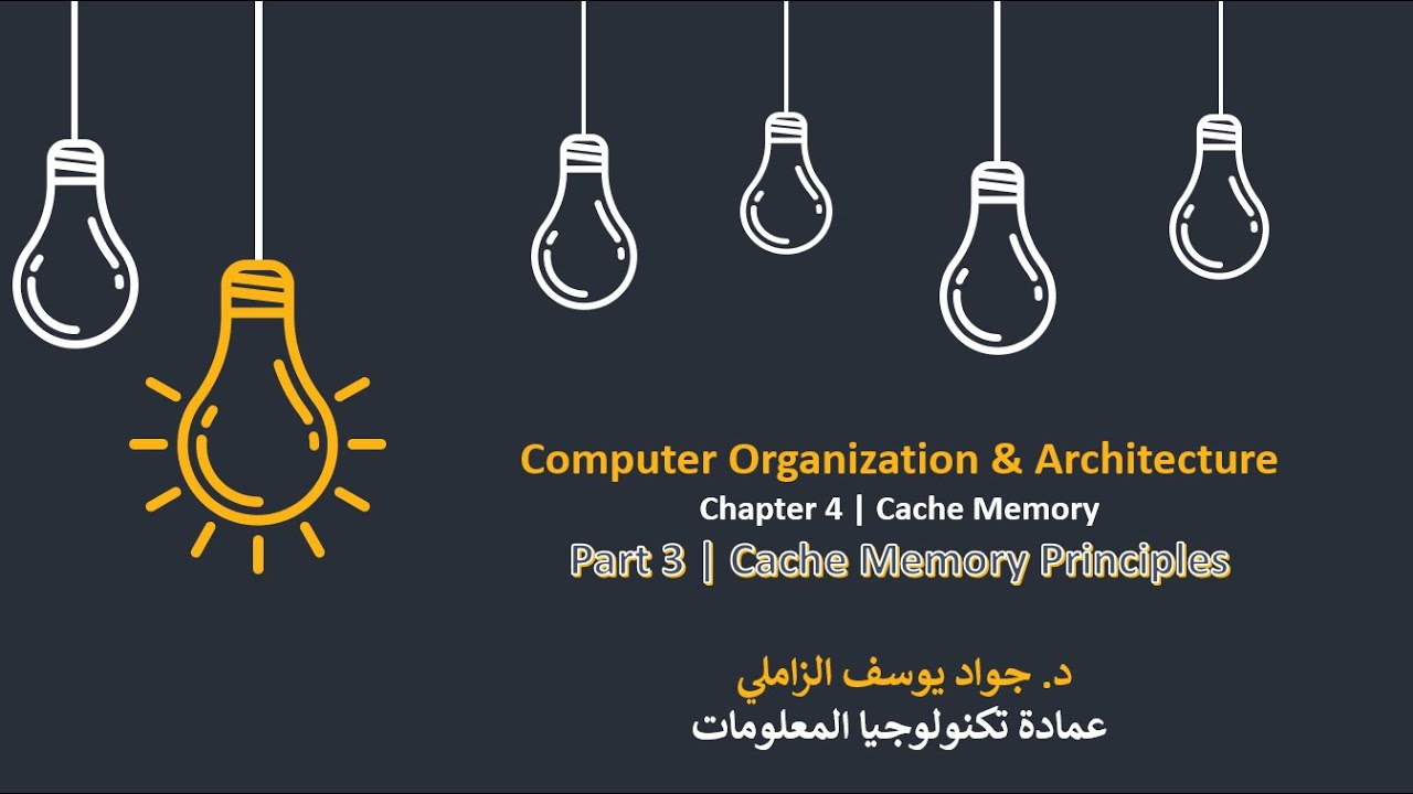 COA | CH 04 | Cache Memory | Part 3 | Cache Memory Principles