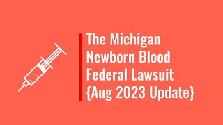 Michigan Newborn Blood Federal Lawsuit (2023 Update)