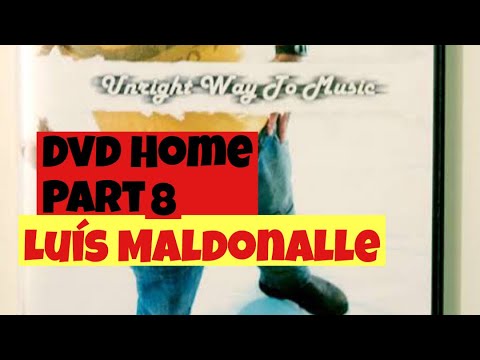 Luis Maldonalle HOME DVD Parte 8