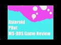 Asteroid Pilot 1982 MS DOS Game Review