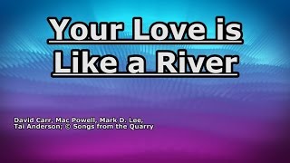 Your Love is Like a River - Third Day - Lyrics