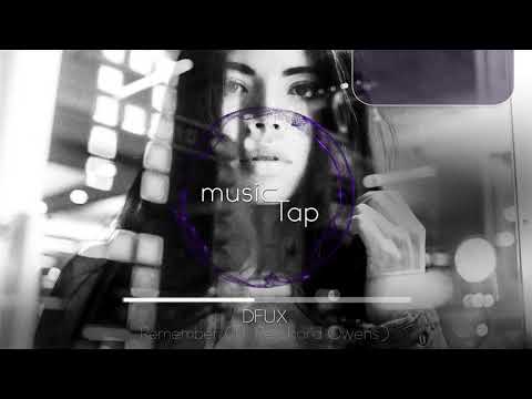DFUX - Remember (ft. Pershard Owens)