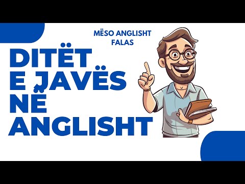 Mëso Ditët e Javës në Anglisht – Shpejt dhe Lehtë