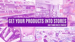 GET YOUR PRODUCT INTO STORES & MAKE MORE MONEY WITH THIS TIP! | Boss Queen Series