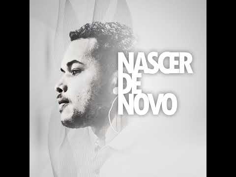 Nascer De Novo - Maycon Ferreira