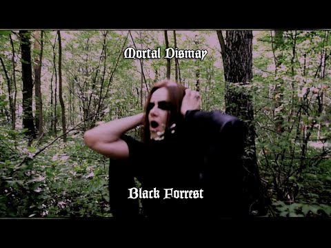 Mortal Dismay - Black Forrest (OFFICIAL MUSIC VIDEO)