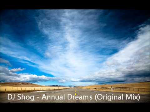 DJ Shog -  Annual Dreams (Original Mix)