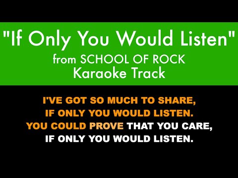 "If Only You Would Listen" from School of Rock - Karaoke Track with Lyrics