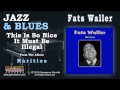 Fats Waller - This Is So Nice It Must Be Illegal - Grammercy Records Fats Waller - This Is So Nice It Must Be Illegal