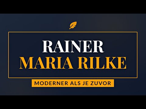 Rainer Maria Rilke Biografie - Leben & Werk