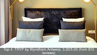10 Best Hotels you MUST STAY in Antwerp, Belgium | 2019