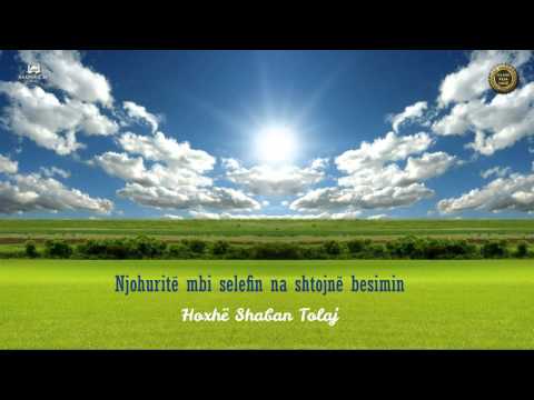 Njohuritë mbi selefin na shtojnë besimin {Hutbe} - Shaban Tolaj