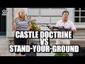 Castle Doctrine vs. Stand-your-ground Law