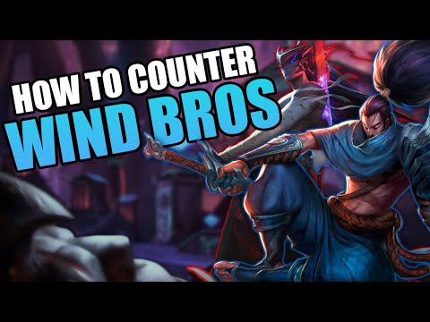 Counter The WIND BROTHERS! (How To Beat Yasuo + Yone)