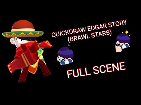 Quickdraw Edgar Brawl Stars Story | Full scene