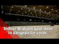 Indoor Brabant gaat door maar wel in afgeslankte vorm