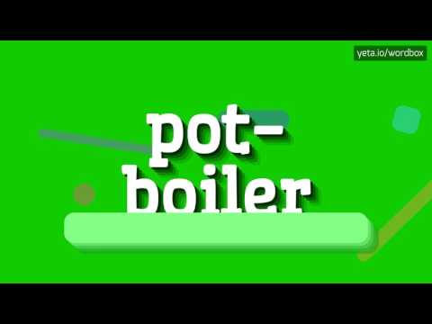POT-BOILER - HOW TO PRONOUNCE IT? #pot-boiler